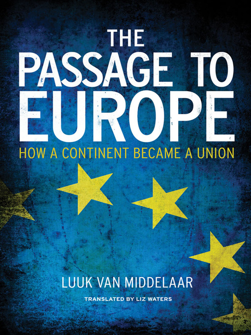 Title details for The Passage to Europe by Luuk van Middelaar - Available